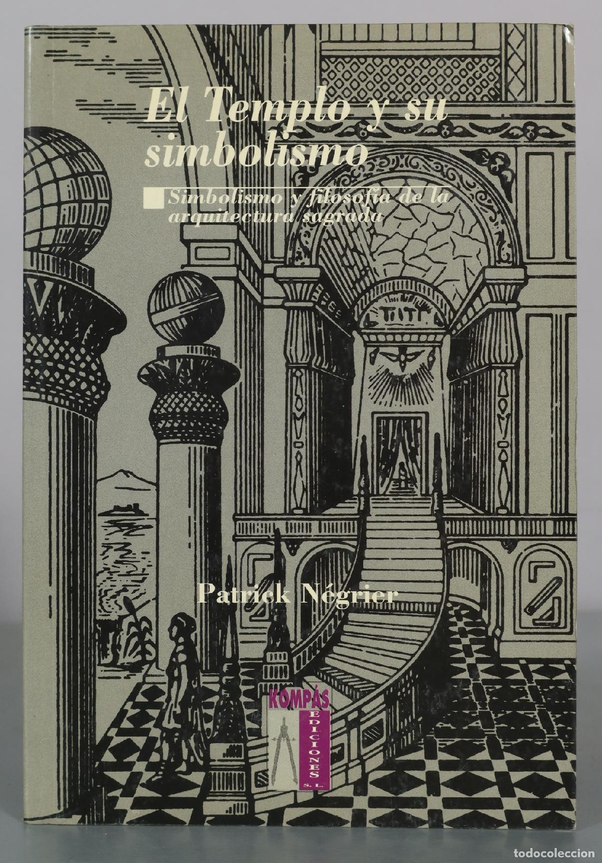 Livros em segunda m&atilde;o: El Templo y su simbolismo - Simbolismo y filosofia de la arquitectura sagrada - Patrick Negrier -