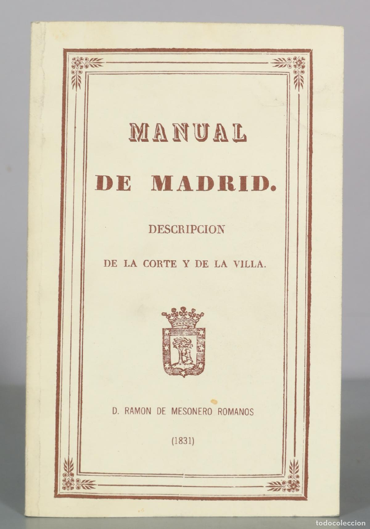 Libros de segunda mano: Manual de Madrid. Descripcion de la Corte y de la Villa - D. Ramon de Mesonero Romanos