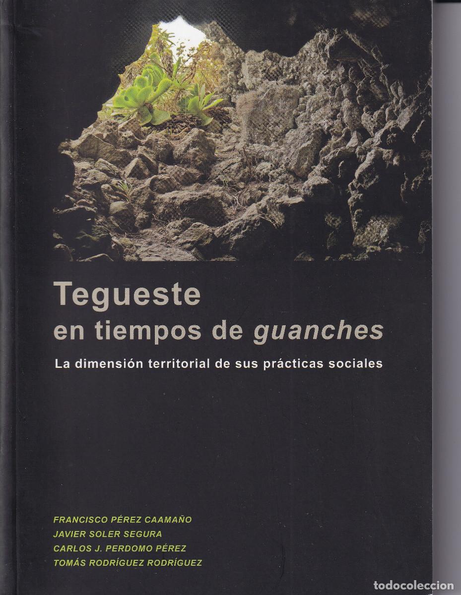 Libros de segunda mano: TEGUESTE EN TIEMPOS DE GUANCHES TENERIFE - Foto 1
