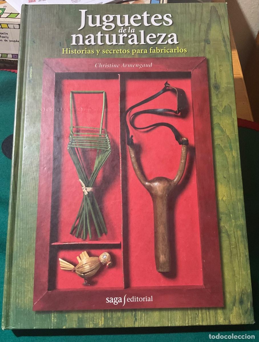 Second hand books: JUGUETES DE LA NATURALEZA. CHRISTINE ARMENGAUD. SAGA 2010