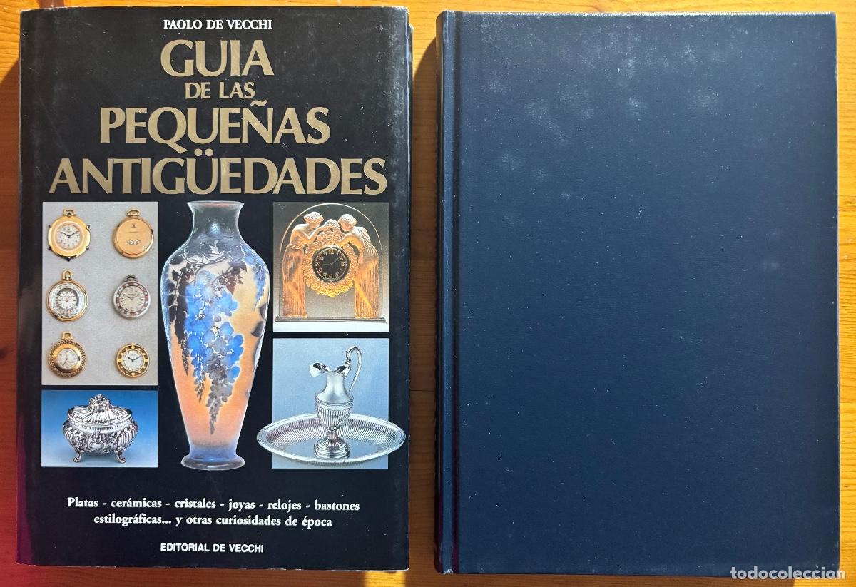 Second hand books: GUIA PEQUE&Ntilde;AS ANTIGUEDADES- PAOLO DE VECCHI - BARCELONA 1992