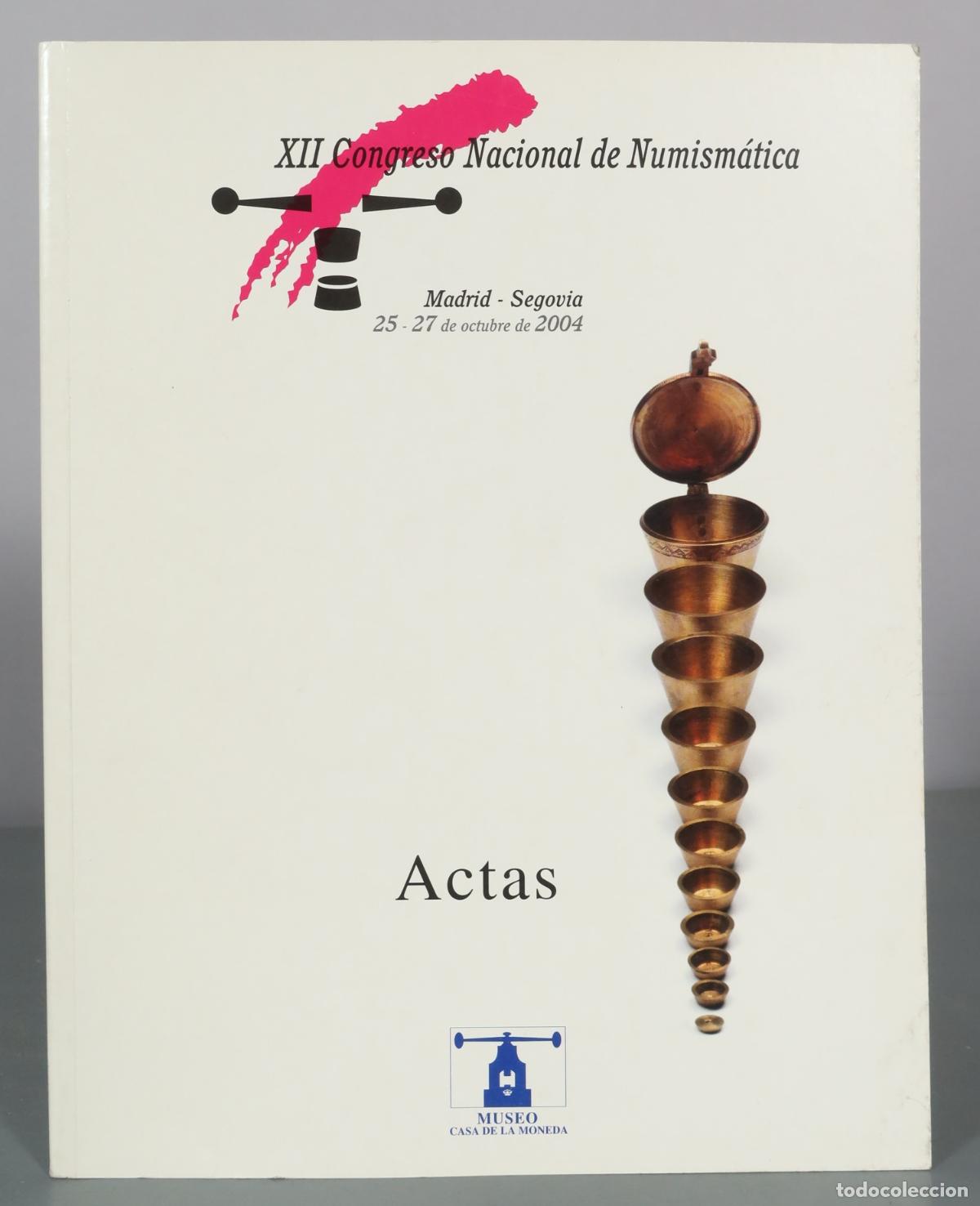 Libros de segunda mano: XII Congreso Nacional de Numismatica - Actas - Museo Casa de la Moneda