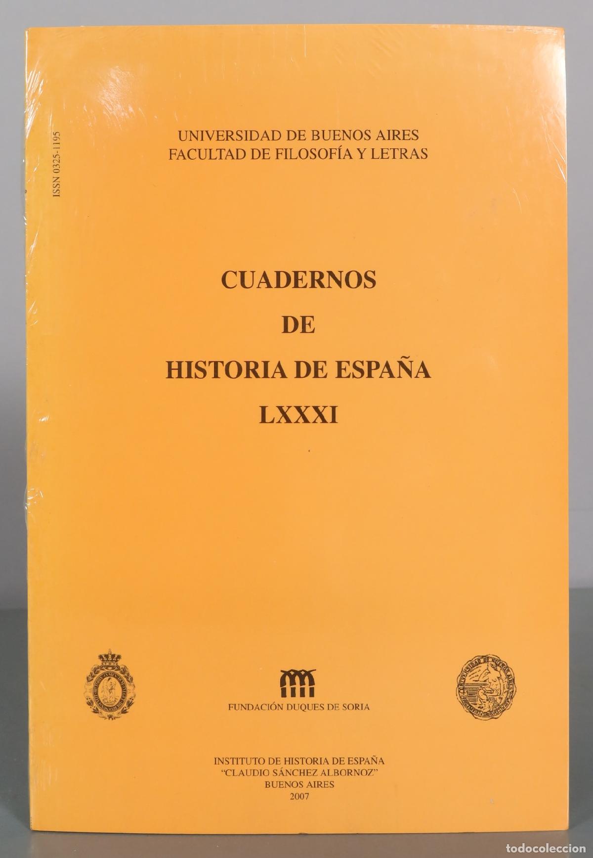 Libros de segunda mano: Cuadernos de Historia de Espa&ntilde;a LXXXI - Universidad de Buenos Aires Facultad de . PRECINTADO.