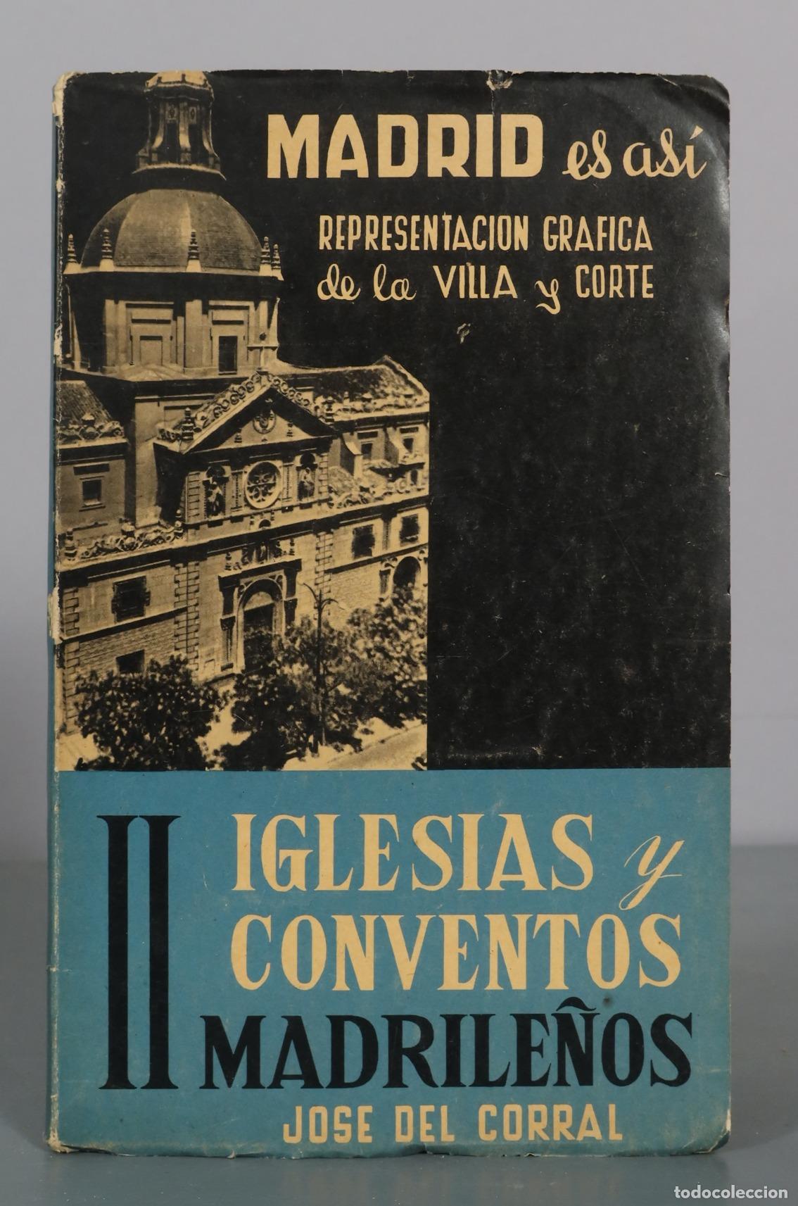 Livres d'occasion: Madrid es as&iacute; - Representaci&oacute;n gr&aacute;fica de la Villa y Corte - II Iglesias y conventos madrile&ntilde;os -