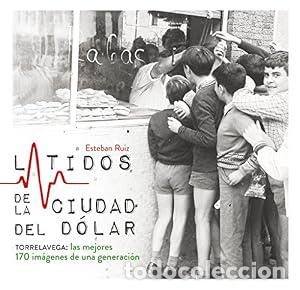 Libros de segunda mano: Torrelavega: Latidos de la Ciudad del D&oacute;lar - Esteban Ruiz - Foto 2