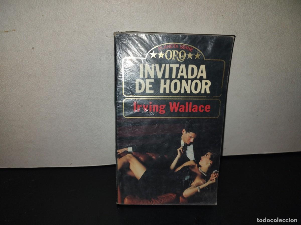 Libri di seconda mano: 221- Planeta Serie Oro. Invitada De Honor - Irving Wallace - Planeta - 1990