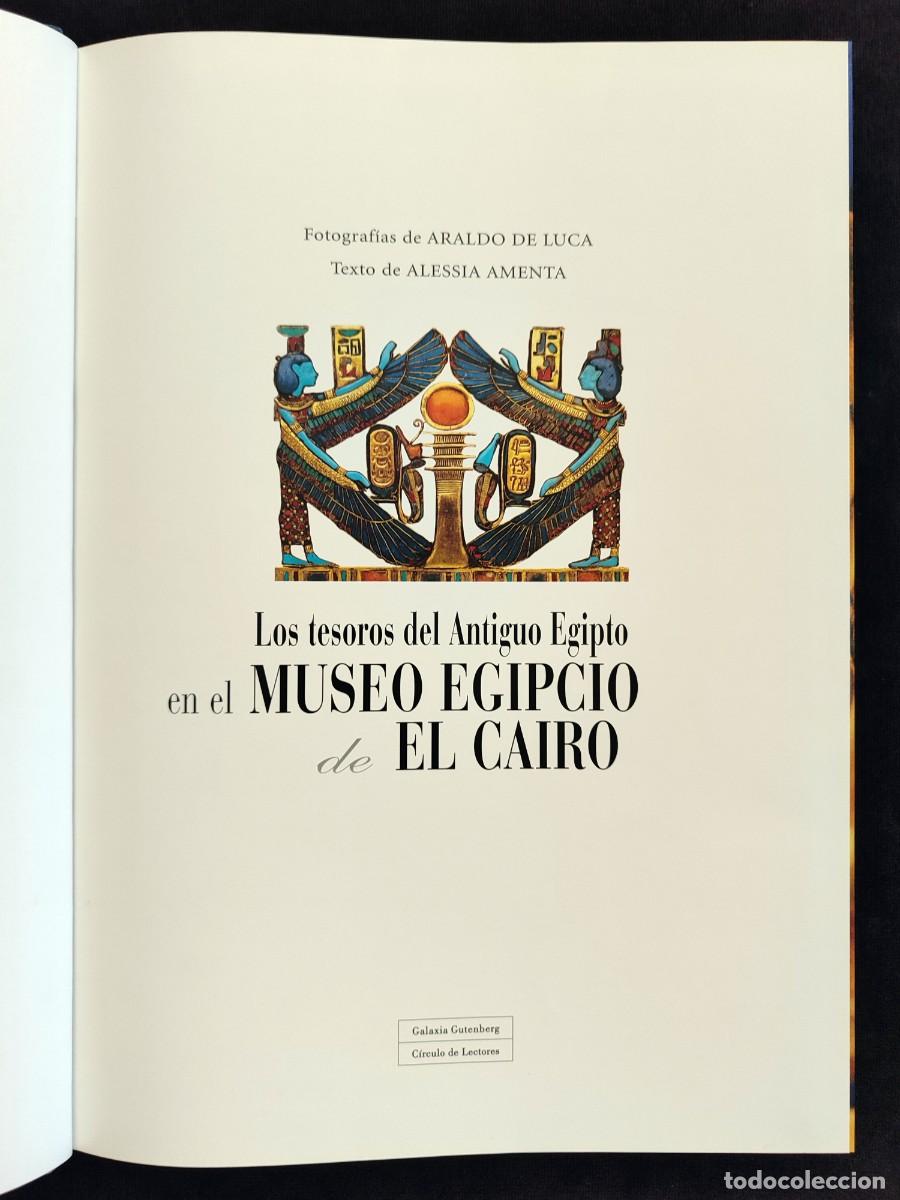 Libros de segunda mano: LOS TESOROS DEL ANTIGUO EGIPTO EN EL MUSEO EGIPCIO DE EL CAIRO. ARALDO DE LUCA &ndash; ALESSIA AMENTA