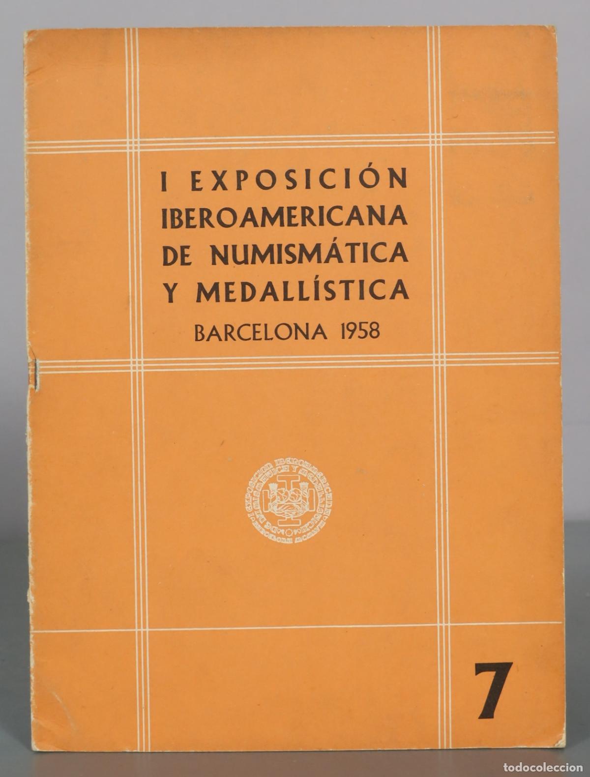 Livres d'occasion: I Exposicion Iberoamericana de Numismatica y Medallistica - Barcelona 7