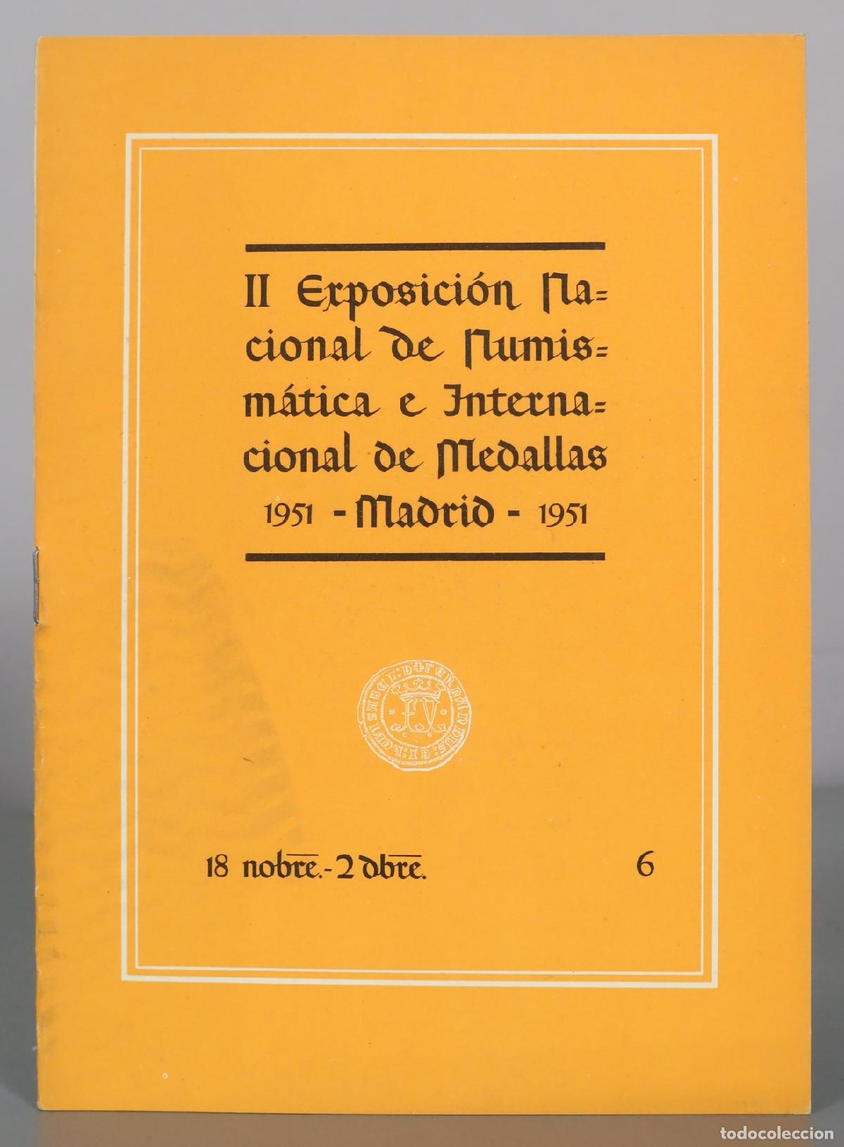 Livres d'occasion: II Exposici&oacute;n Nacional de Numism&aacute;tica e Internacional de Medallas - Madrid 6
