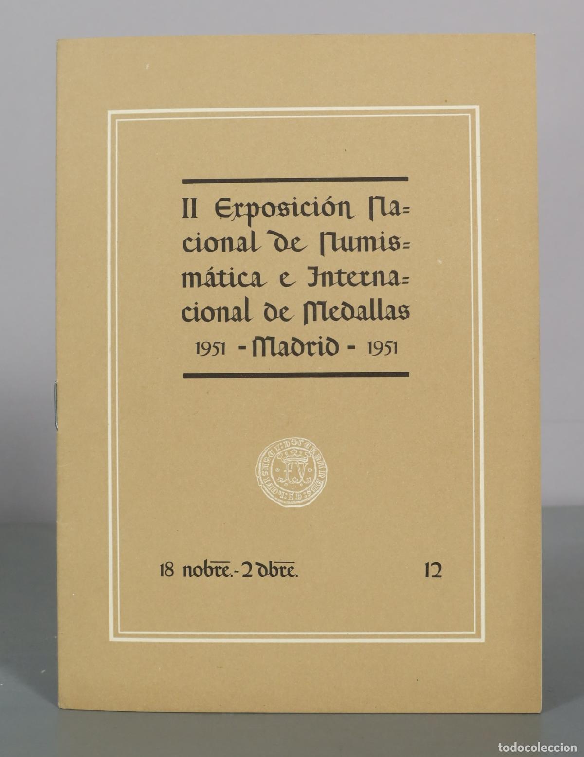 Livres d'occasion: II Exposici&oacute;n Nacional de Numism&aacute;tica e Internacional de Medallas - Madrid 12