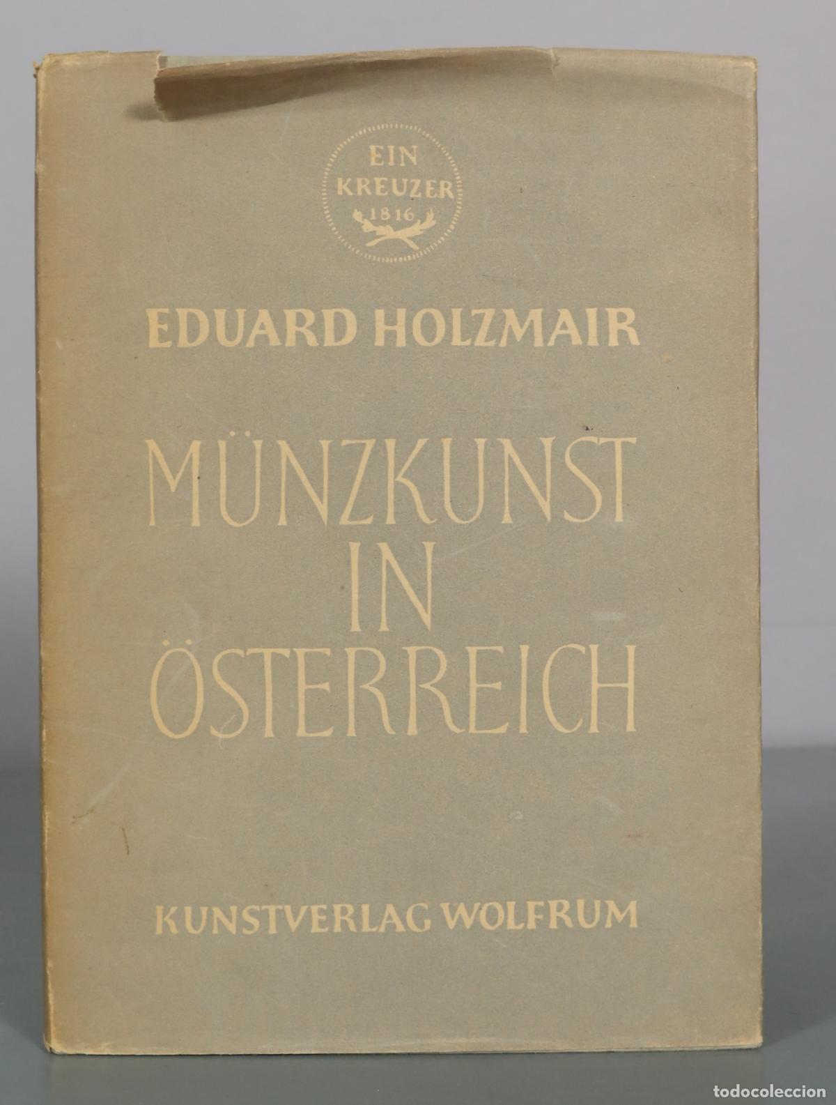 Livres d'occasion: M&uuml;nzkunst in &Ouml;sterreich - Eduard Holzmair - Kunstverlag Wolfrum