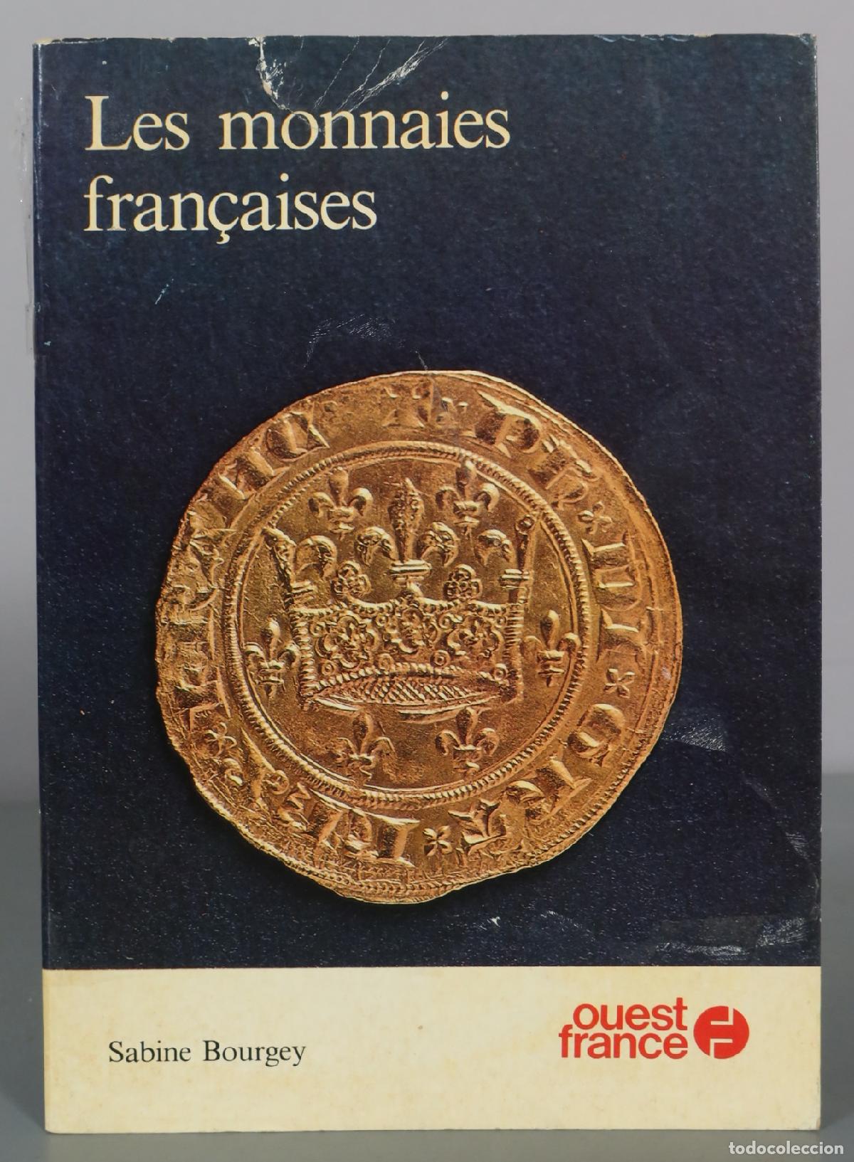 Livres d'occasion: Les monnaies fran&ccedil;aises - Sabine Bourgey - Ouest-France