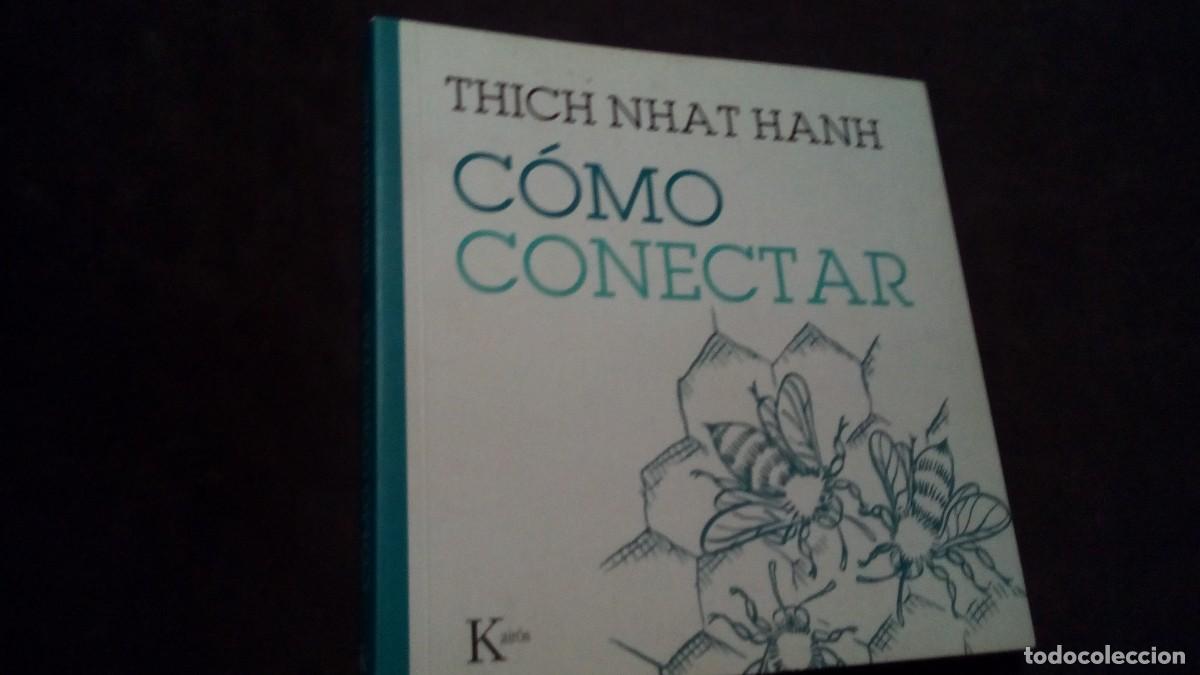 Libros de segunda mano: C&Oacute;MO CONECTAR - HANH, THICH NHAT,-LIBRO COMO NUEVO-MEDITACI&Oacute;N - Foto 1