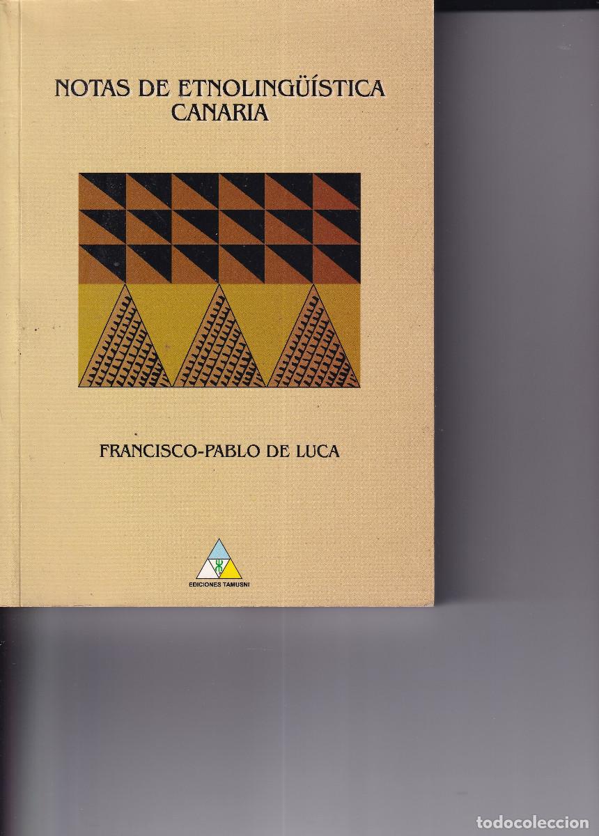 Second hand books: NOTAS ETNOLINGUISTICA CANARIA FRANCISCO-PABLO DE LUCA