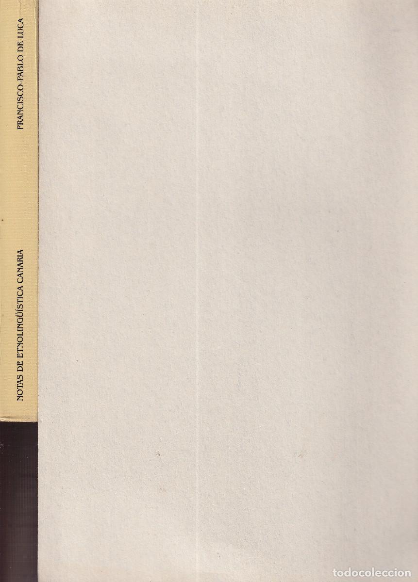 Libros de segunda mano: NOTAS ETNOLINGUISTICA CANARIA FRANCISCO-PABLO DE LUCA - Foto 3