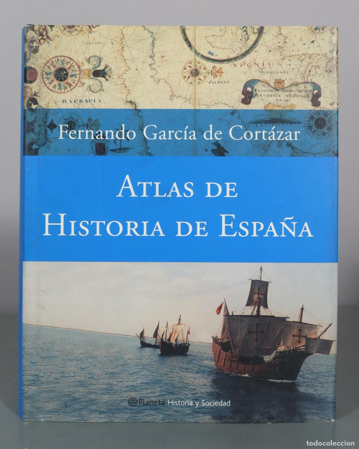 Libri di seconda mano: Atlas de Historia de Espa&ntilde;a - Fernando Garc&iacute;a de Cort&aacute;zar - Planeta Historia y Sociedad