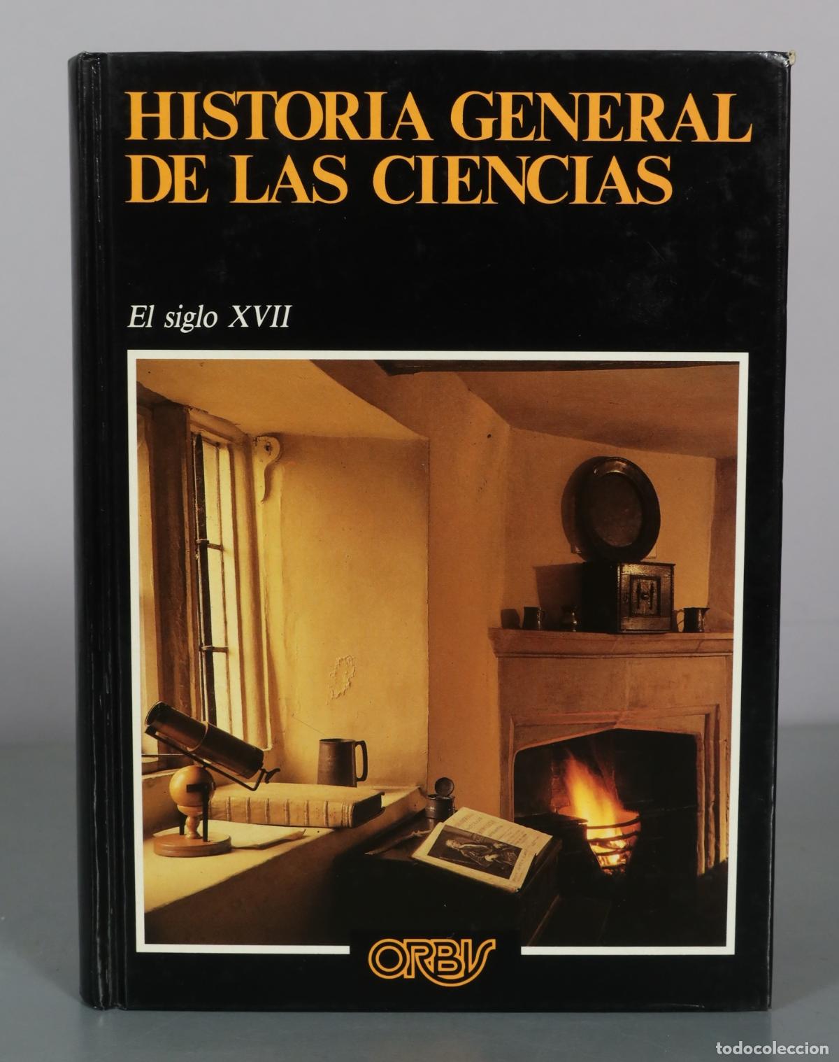 Libri di seconda mano: Historia General de las Ciencias - El siglo XVII - Orbis