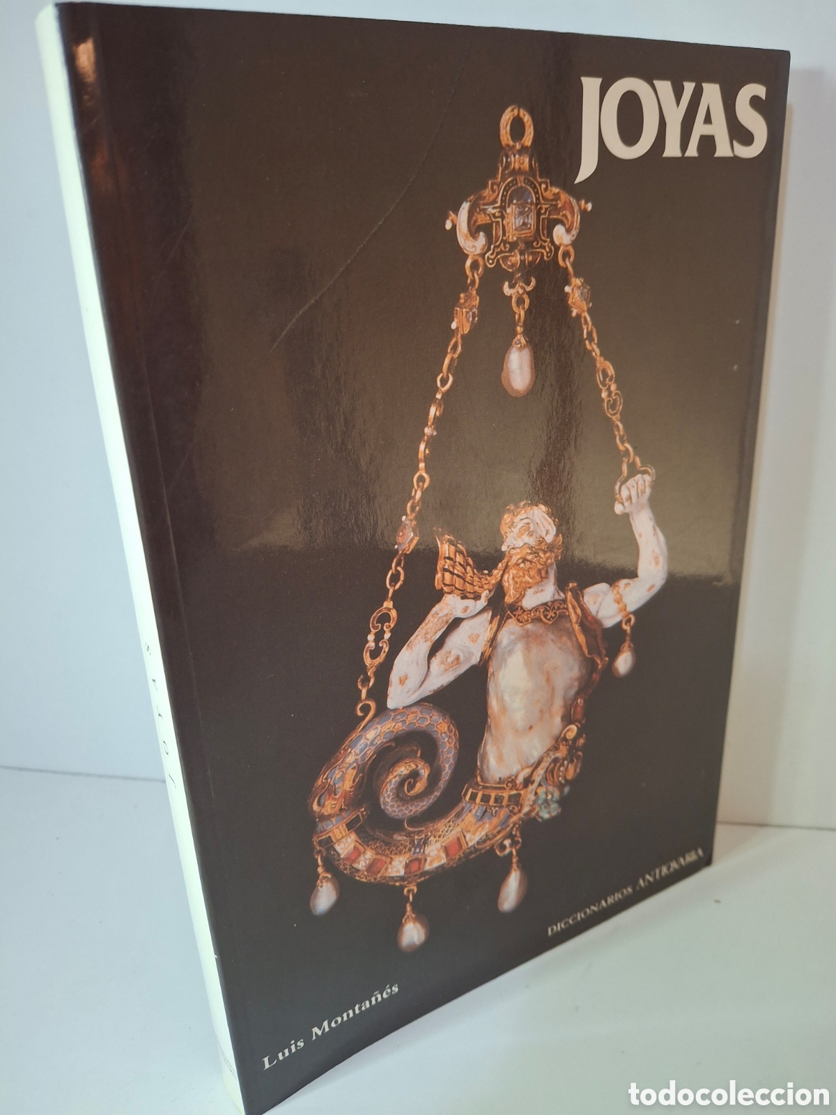 Libri di seconda mano: JOYAS, DICCIONARIO ANTIQVARIA, LUIS MONTA&Ntilde;ES, 1987