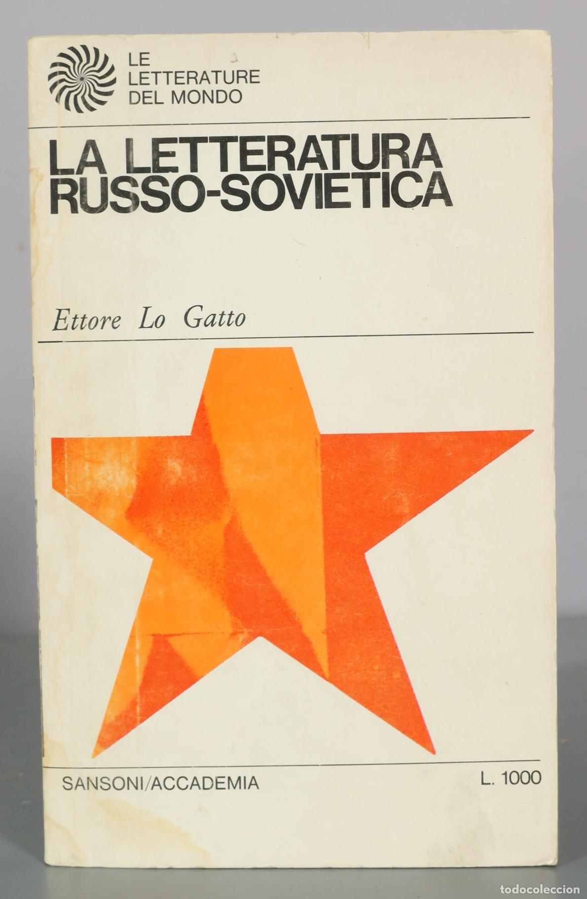 Libros de segunda mano: La letteratura russo-sovietica - Ettore Lo Gatto - Sansoni/Accademia