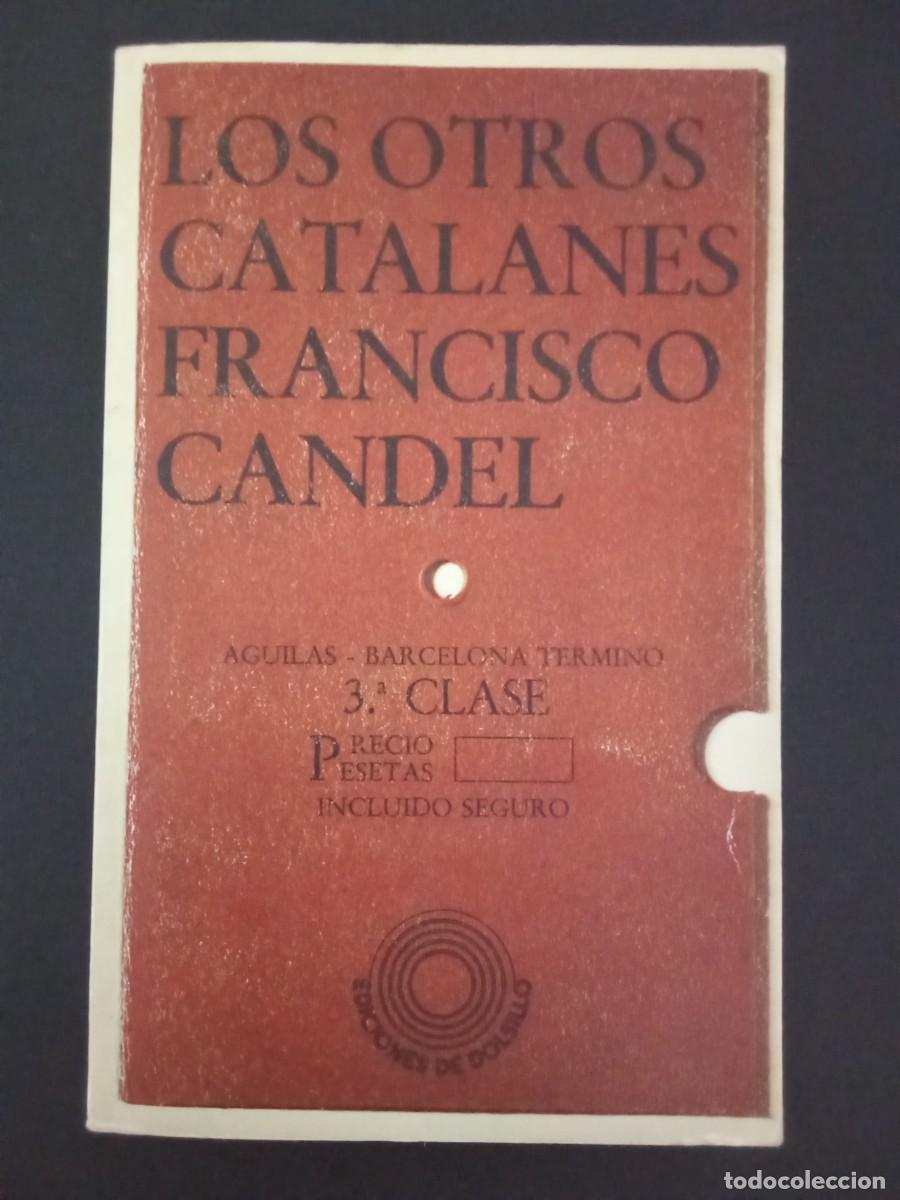 Gebrauchte B&uuml;cher: FRANCISCO CANDEL.- Los otros catalanes. Pen&iacute;nsula (1976). 18 cm. 324 p&aacute;ginas. 250 gramos. Encuaderna