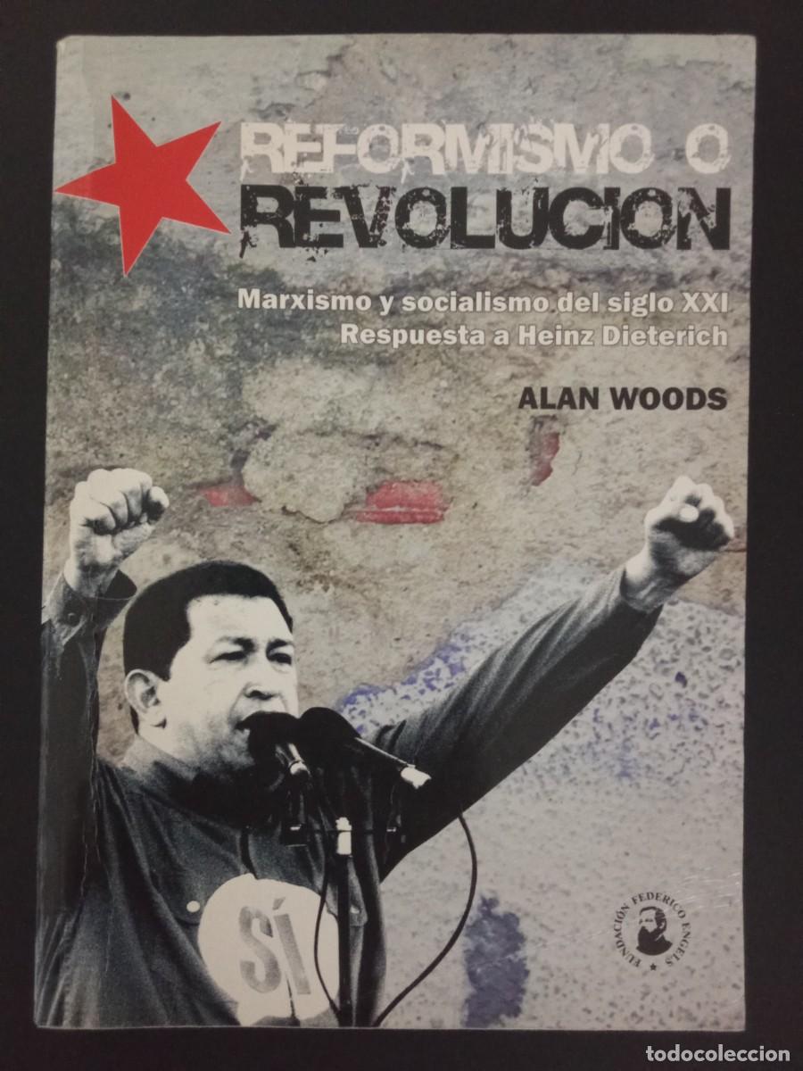 Gebrauchte B&uuml;cher: ALAN WOODS.- Reformismo o revoluci&oacute;n. Fundaci&oacute;n Federico Engels (2008). 24 cm. 440 p&aacute;ginas. 747 gram