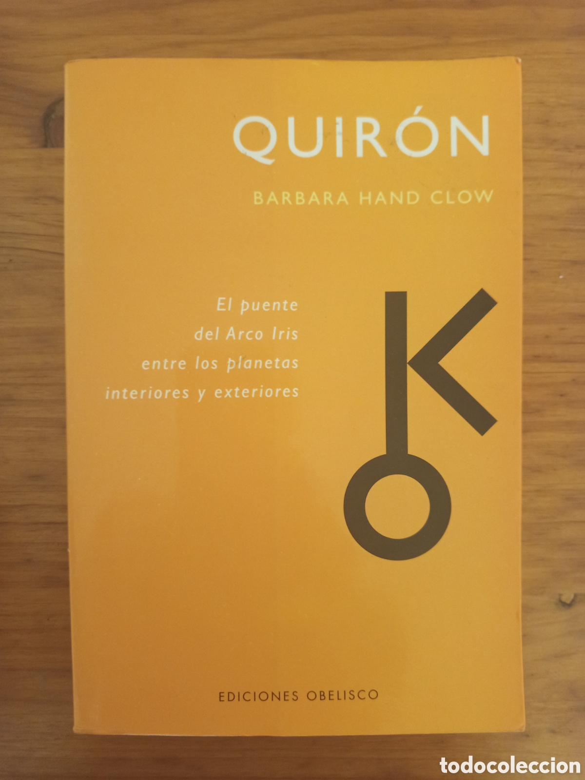Livros em segunda m&atilde;o: QUIRON. EL PUENTE DEL ARCO IRIS ENTRE LOS PLANETAS INTERIORES Y EXTERIORES (BARBARA HAND)