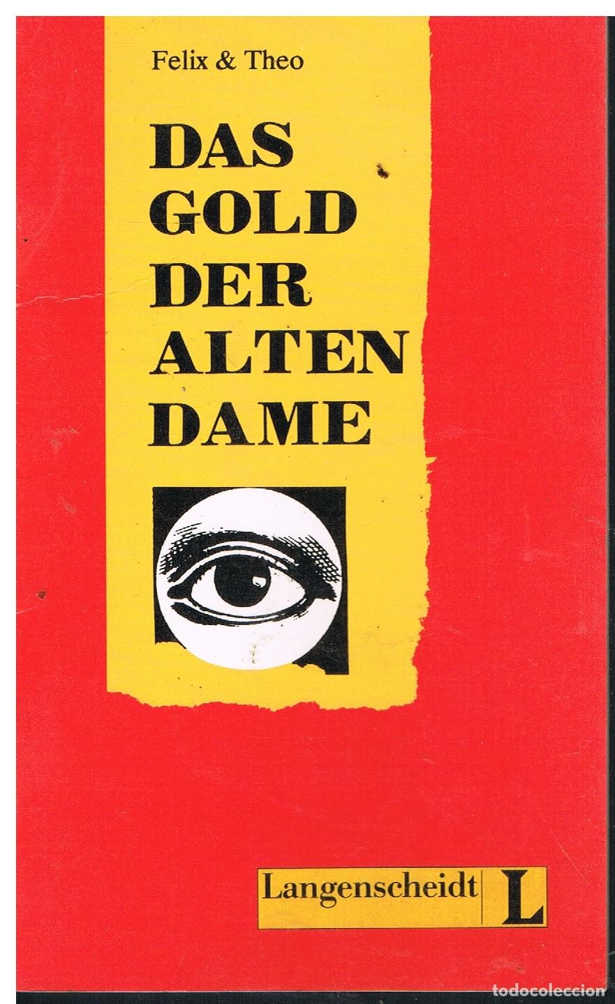 Gebrauchte B&uuml;cher: Das Gold der alten Dame - Felix and Theo