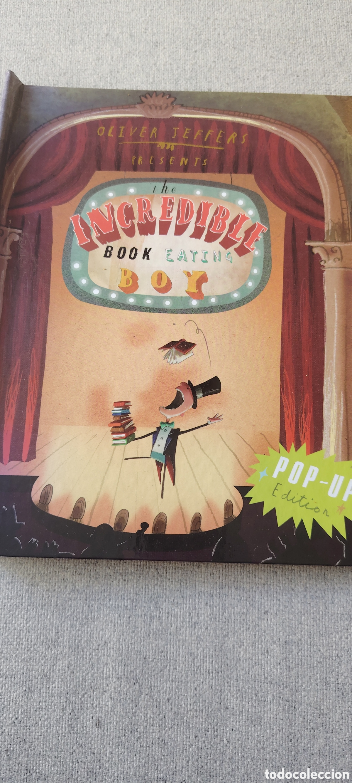Second hand books: Oliver Jeffers &ndash; The Incredible Book Eating Boy &ndash; Primera edici&oacute;n POP-UP 2009
