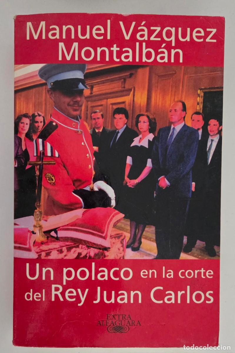 Gebrauchte B&uuml;cher: Un polaco en la Corte del rey Juan Carlos