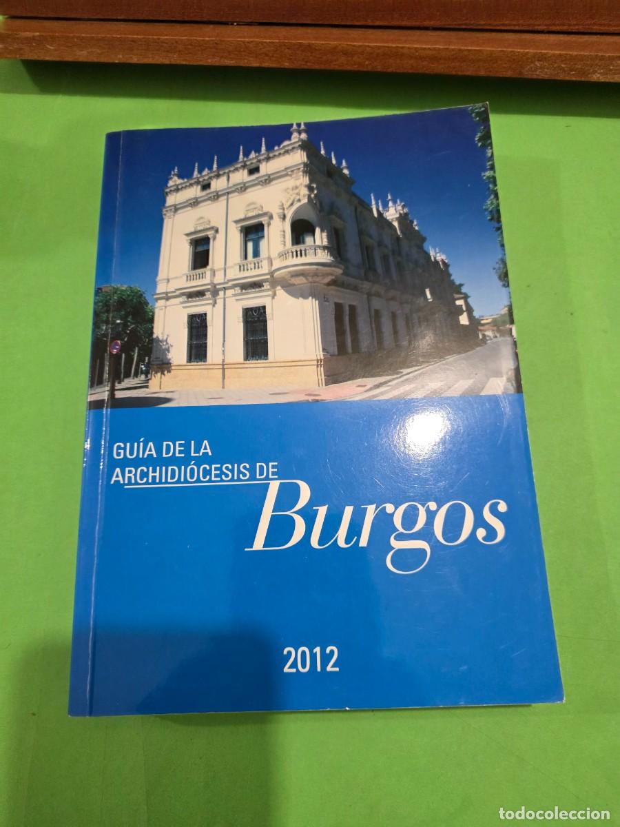 Libros de segunda mano: &rdquo;&rdquo;GU&Iacute;A DE LA ARCHIDI&Oacute;CESIS DE BURGOS&rdquo;&rdquo;...2012.... - Foto 3