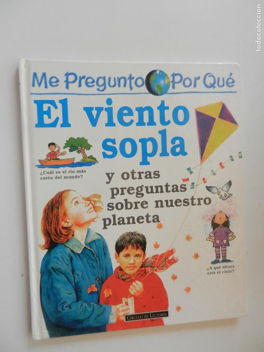 Gebrauchte B&uuml;cher: EL VIENTO SOPLA Y OTRAS PREGUNTAS SOBRE NUESTRO PLANETA - ME PREGUNTO PORQU&Eacute;- CIRCULO LECTORES