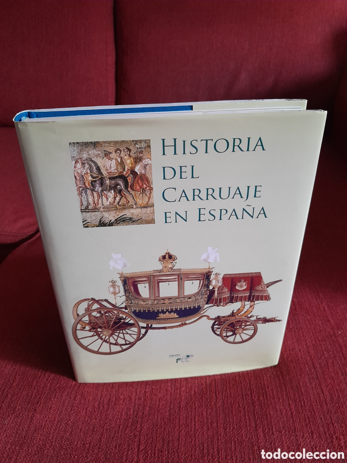 Gebrauchte B&uuml;cher: -Historia Del Carruaje En Espa&ntilde;a.