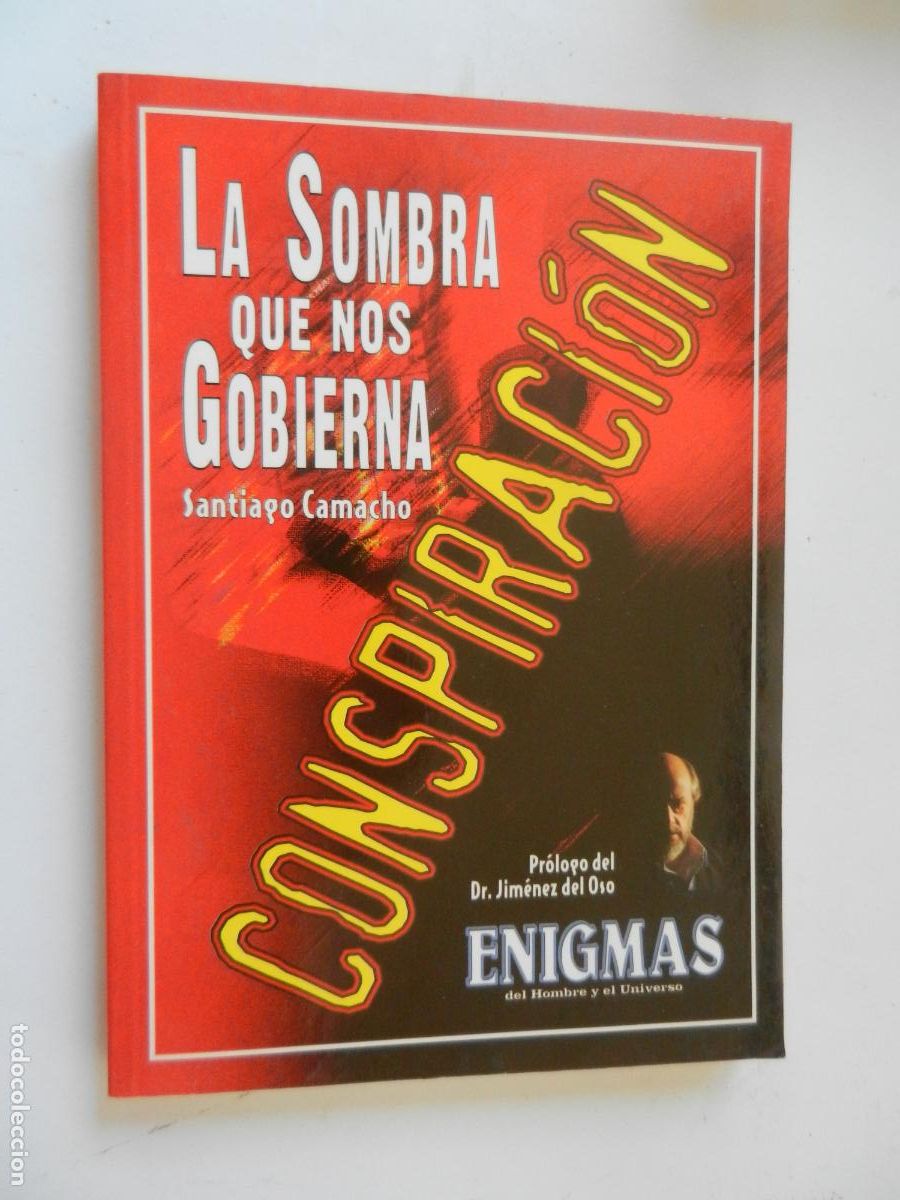 Livros em segunda m&atilde;o: CONSPIRACI&Oacute;N: LA SOMBRA QUE NOS GOBIERNA-SANTIAGO CAMACHO- ENIGMAS - AM&Eacute;RICA IB&Eacute;RICA ALREDEDOR DEL