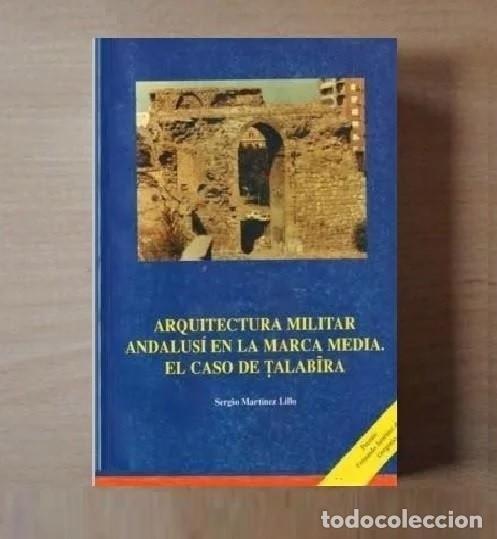 Second hand books: �F682 - TALAVERA DE LA REINA. ARQUITECTURA MILITAR ANDALUSI. EL CASO TALABIRA. TOLEDO.