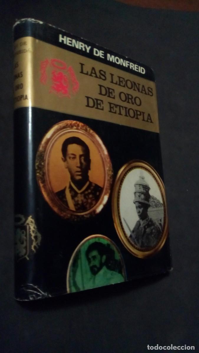 Libros de segunda mano: LAS LEONAS DE ORO DE ETIOPIA.- HENRY DE MONFREID. COL. EL AMOR Y LA CORON-, LUIS DE CARALT 1965. +++