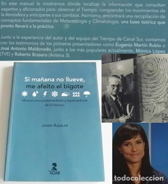 Libros de segunda mano: SI MA&Ntilde;ANA NO LLUEVE ME AFEITO EL BIGOTE LIBRO HOMBRE MUJER DE TIEMPO TELEVISI&Oacute;N METEOROLOG&Iacute;A CIENCIA