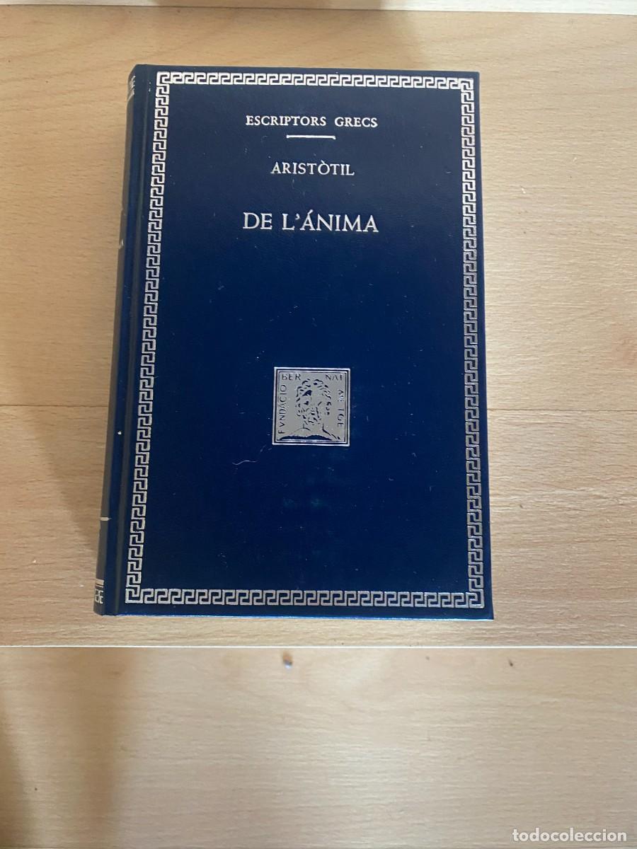 Livros em segunda m&atilde;o: Arist&ograve;til, de l'&Agrave;nima, Escr. Grecs, F.Bernat Metge, Miguel Candel, Primera edici&oacute;, numerada