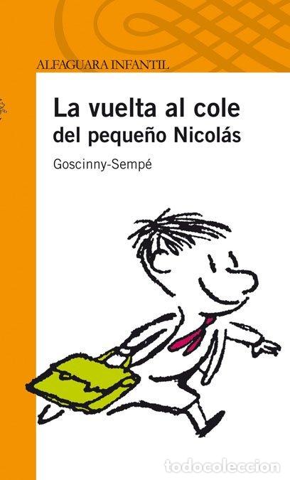 Gebrauchte B&uuml;cher: El Peque&ntilde;o Nicolas Vuelta Al Cole - Jea Goscinny - Santillana Educaci&oacute;n - Infantil. Serie Naranja