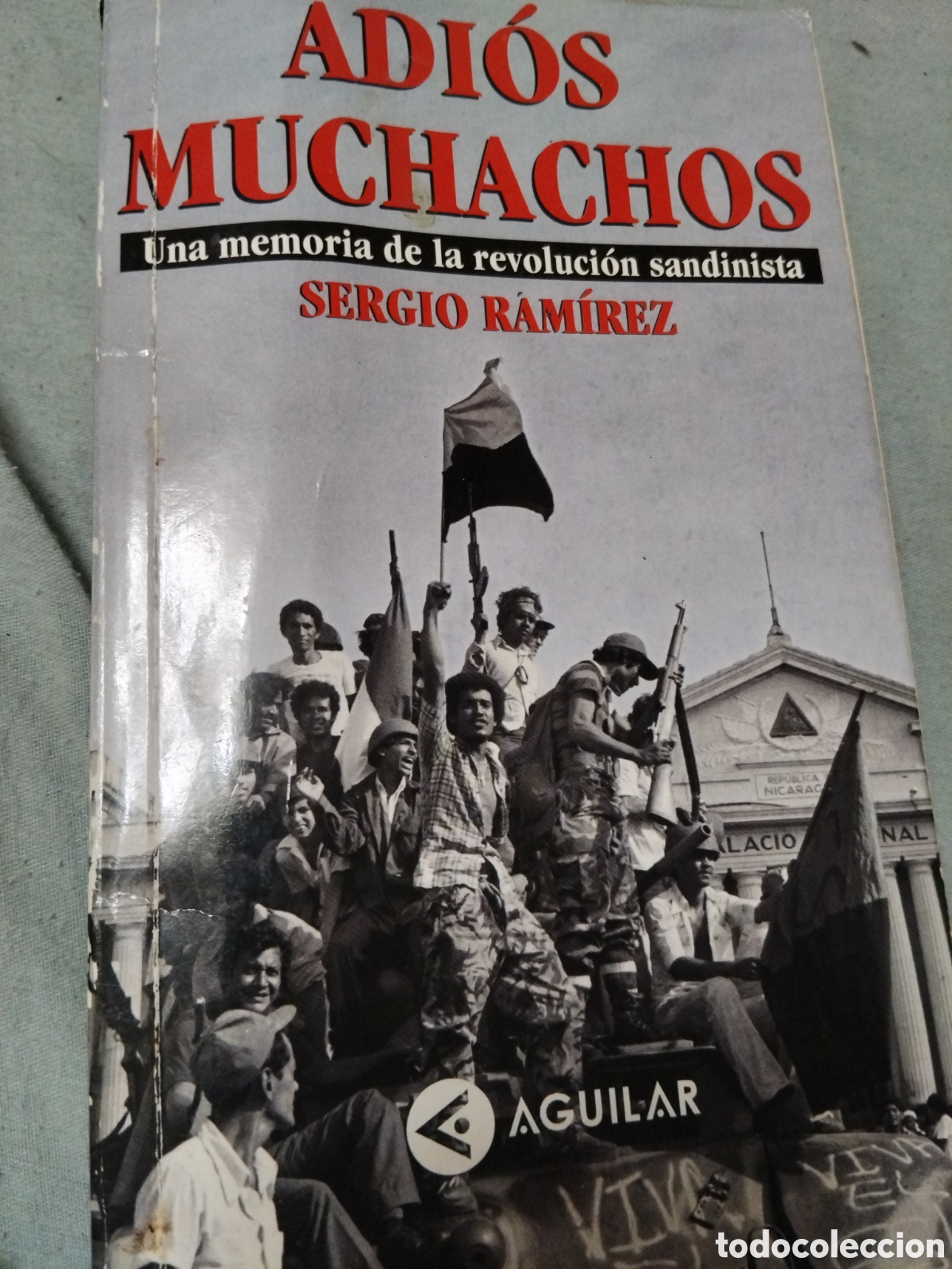 Libros de segunda mano: Adi&oacute;s muchachos Sergio Ram&iacute;rez (una memoria de la revoluci&oacute;n sandinista)