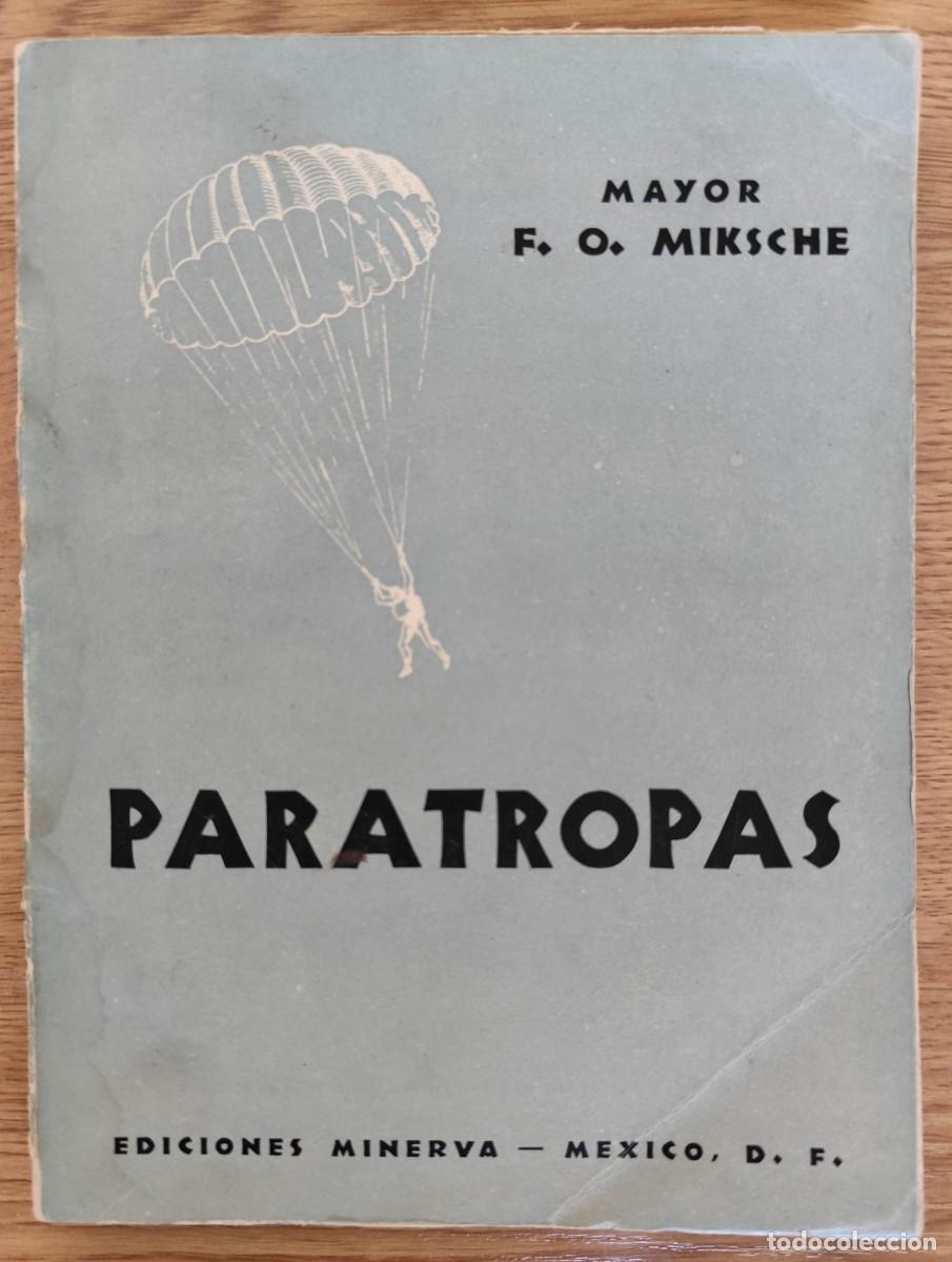 Libros de segunda mano: PARATROPAS - MAYOR F. O. MIKSCHE