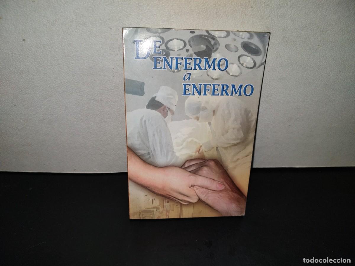 Livros em segunda m&atilde;o: 221- De Enfermo A Enfermo - Conher Impresores, 2007