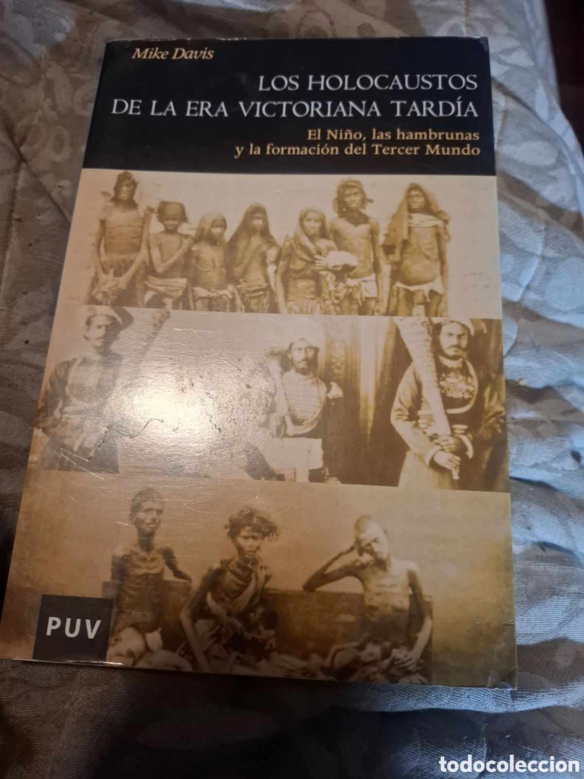 Libros de segunda mano: Los Holocaustos De La Era Victoriana Tard&iacute;a. Mike Davis
