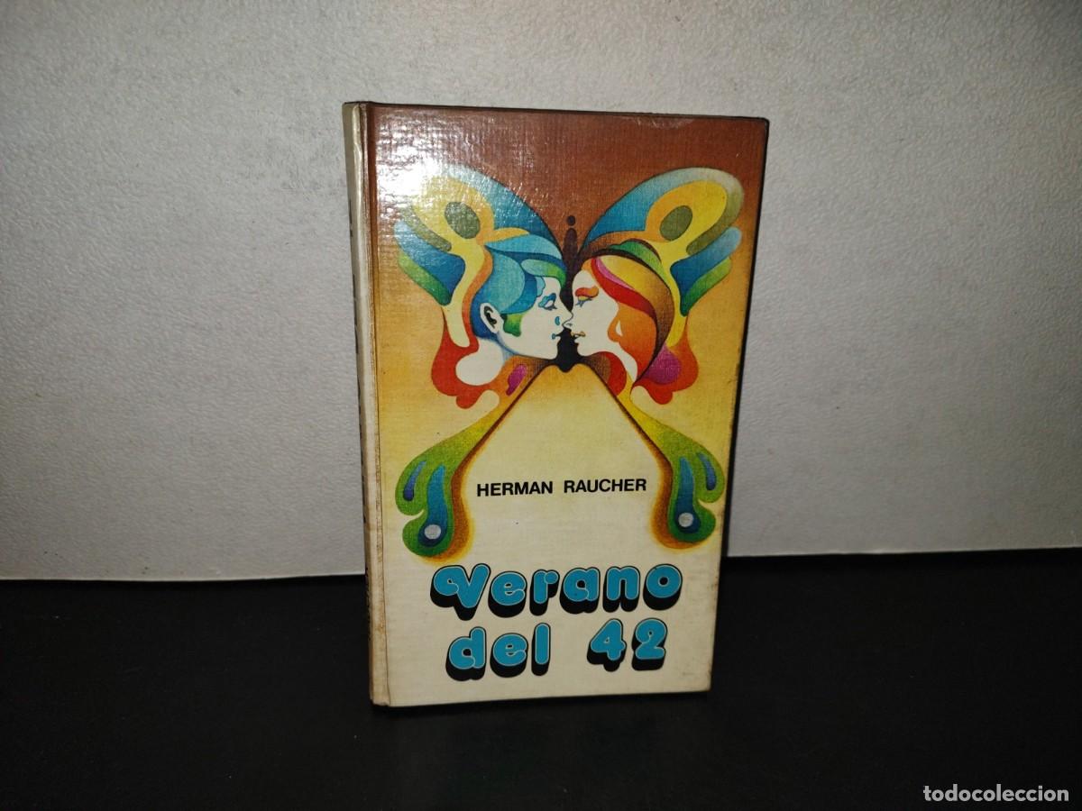 Livres d'occasion: 221- Verano Del 42 - Herman Raucher. C&iacute;rculo De Lectores - 1974