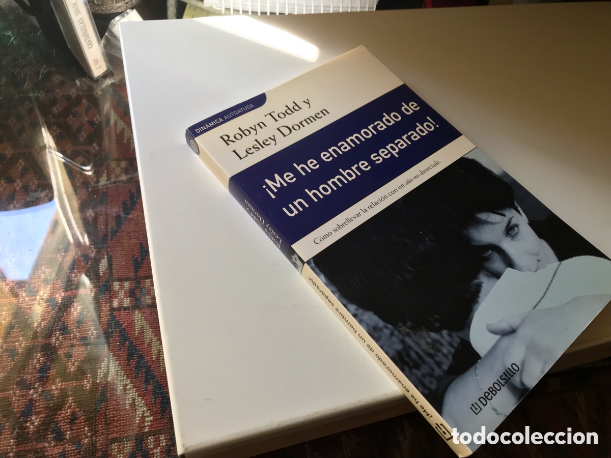 Livros em segunda m&atilde;o: &iexcl; Me he enamorado de un hombre separado !. Robyn Todd y Lesley Dormen. Debolsillo