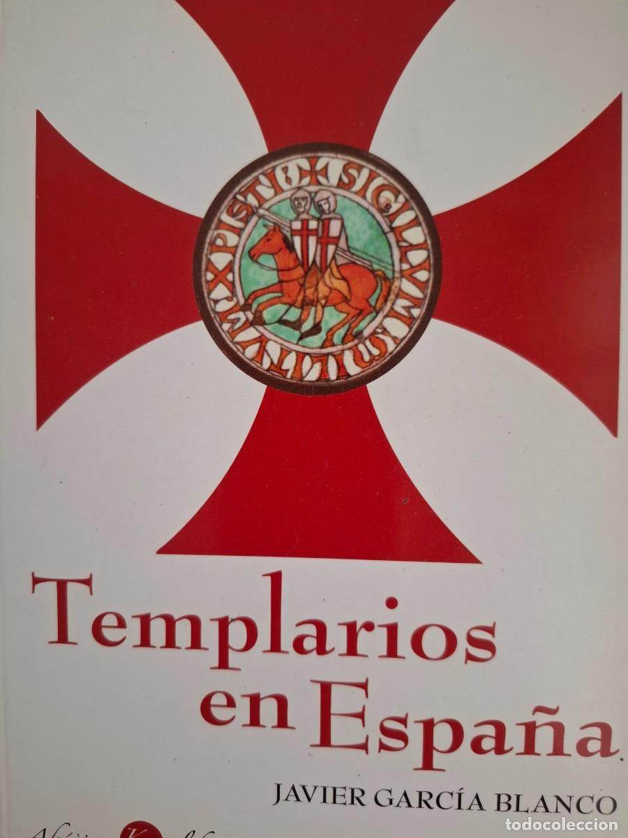 Libros de segunda mano: Templarios en Espa&ntilde;a Javier Garc&iacute;a Blanco
