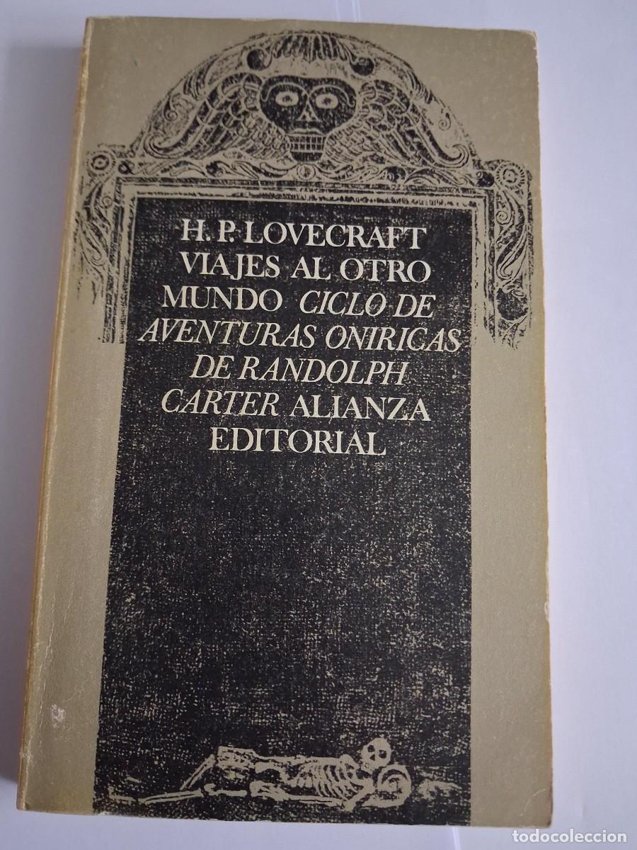 Libros de segunda mano: H. P. Lovecraft - Viajes al otro mundo. Ciclo de aventuras on&iacute;ricas de Randolph Carter