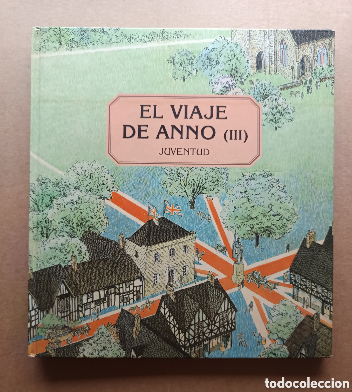Libri di seconda mano: El Viaje de Anno III, por Mitsumasa Anno (Juventud, 1982). Colecci&oacute;n Cuadrada.