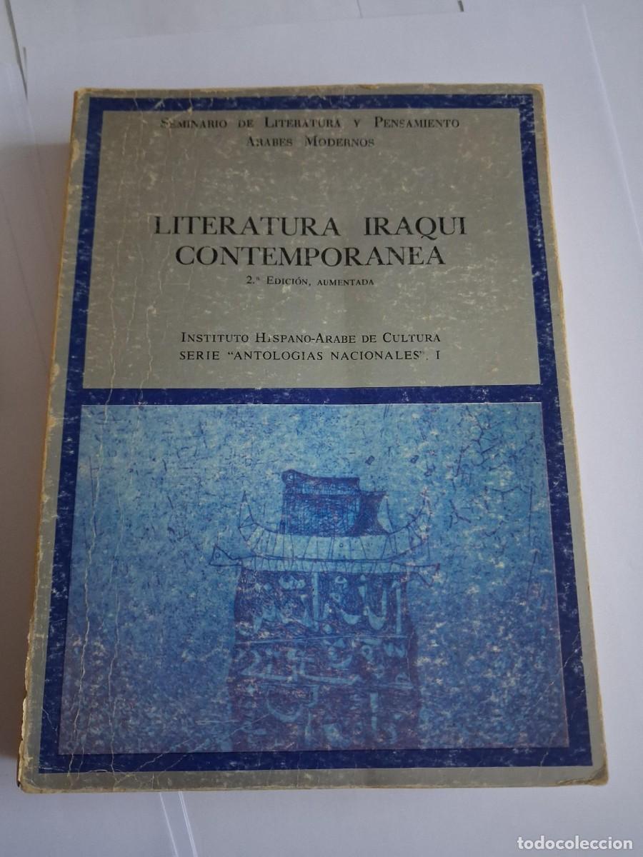 Libros de segunda mano: Literatura Iraqu&iacute; contempor&aacute;nea, 2&ordf; ed. aumentada. Pr&oacute;logo y nota Pedro Mart&iacute;nez Mont&aacute;vez