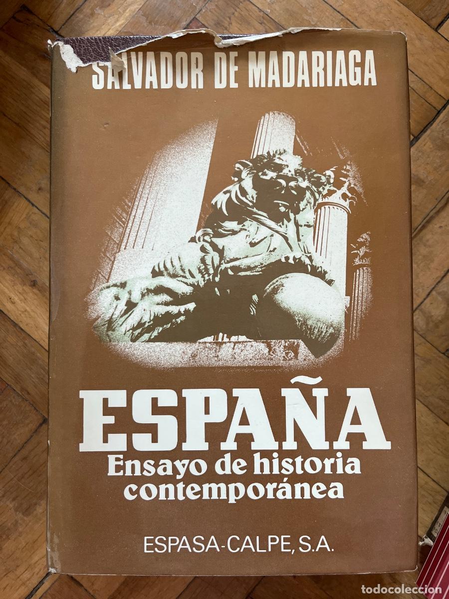 Libros de segunda mano: Salvador de Madariaga: Espa&ntilde;a, Ensayo de Historia Contempor&aacute;nea, Espasa Calpe, 1978