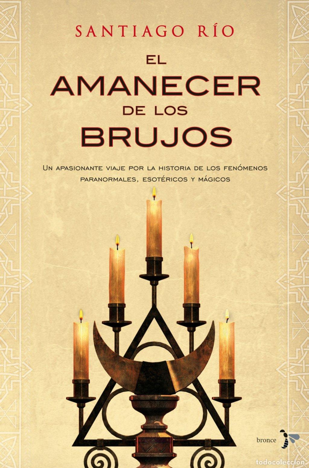 Livros em segunda m&atilde;o: El Amanecer de los Brujos - Santiago R&iacute;o Robledo - Emec&eacute; Editores - Bronce, 13